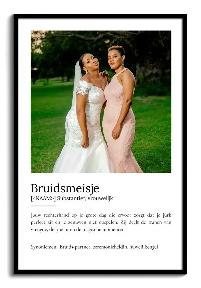 Persoonlijk cadeau voor het bruidsmeisje: definitieposter met trouwfoto en tekst in een zwarte lijst